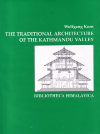 The Traditional Architecture of the Kathmandu Valley