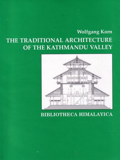 The Traditional Architecture of the Kathmandu Valley