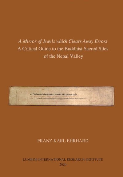 A Mirror of Jewels which Clears away Errors : A Critical Guide to the Buddhist Sacred Sites of the Nepal Valley