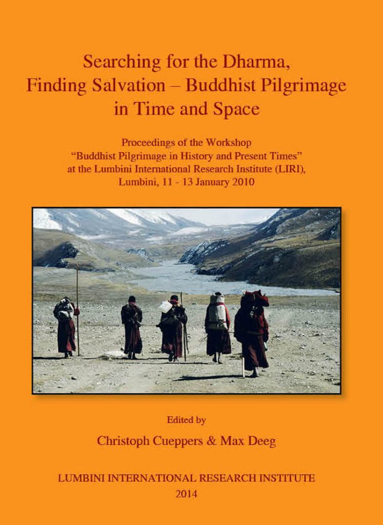 Searching for the Dharma, Finding Salvation - Buddhist Pilgrimage in Time and Space
