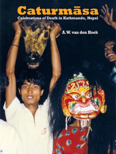 Caturmasa : Celebrations of Death in Kathmandu, Nepal