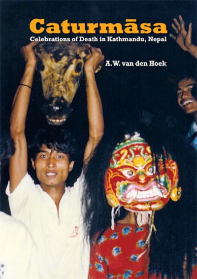 Caturmasa : Celebrations of Death in Kathmandu, Nepal