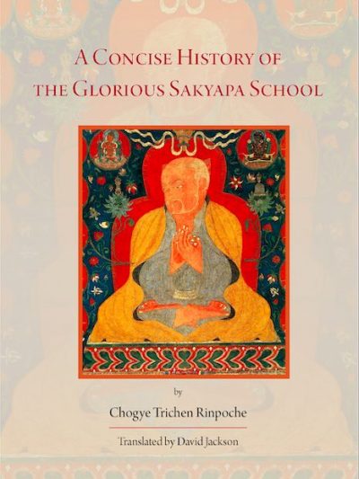 A Concise History of the Glorious Sakyapa School
