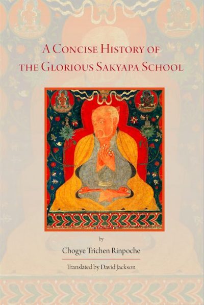 A Concise History of the Glorious Sakyapa School