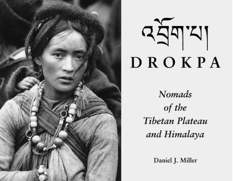 Drokpa : Nomads of the Tibetan Plateau