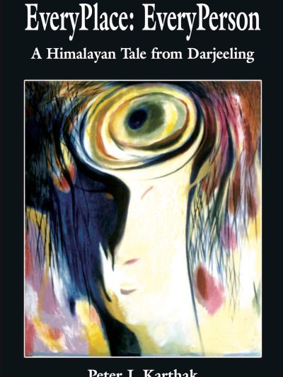 Every Place Every Person : A Himalayan tale from Darjeeling