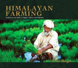 Himalayan Farming : Traditions And Skills In Nepal, Sikkim, and Pakistan