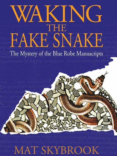Waking the Fake Snake