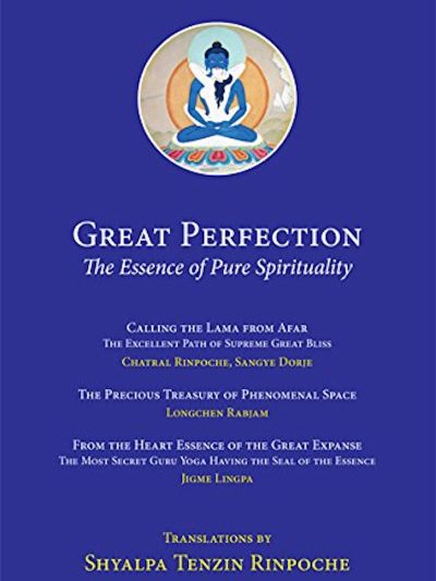 Great Perfection : The Essence of Pure Spirituality