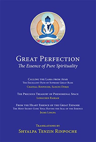 Great Perfection : The Essence of Pure Spirituality