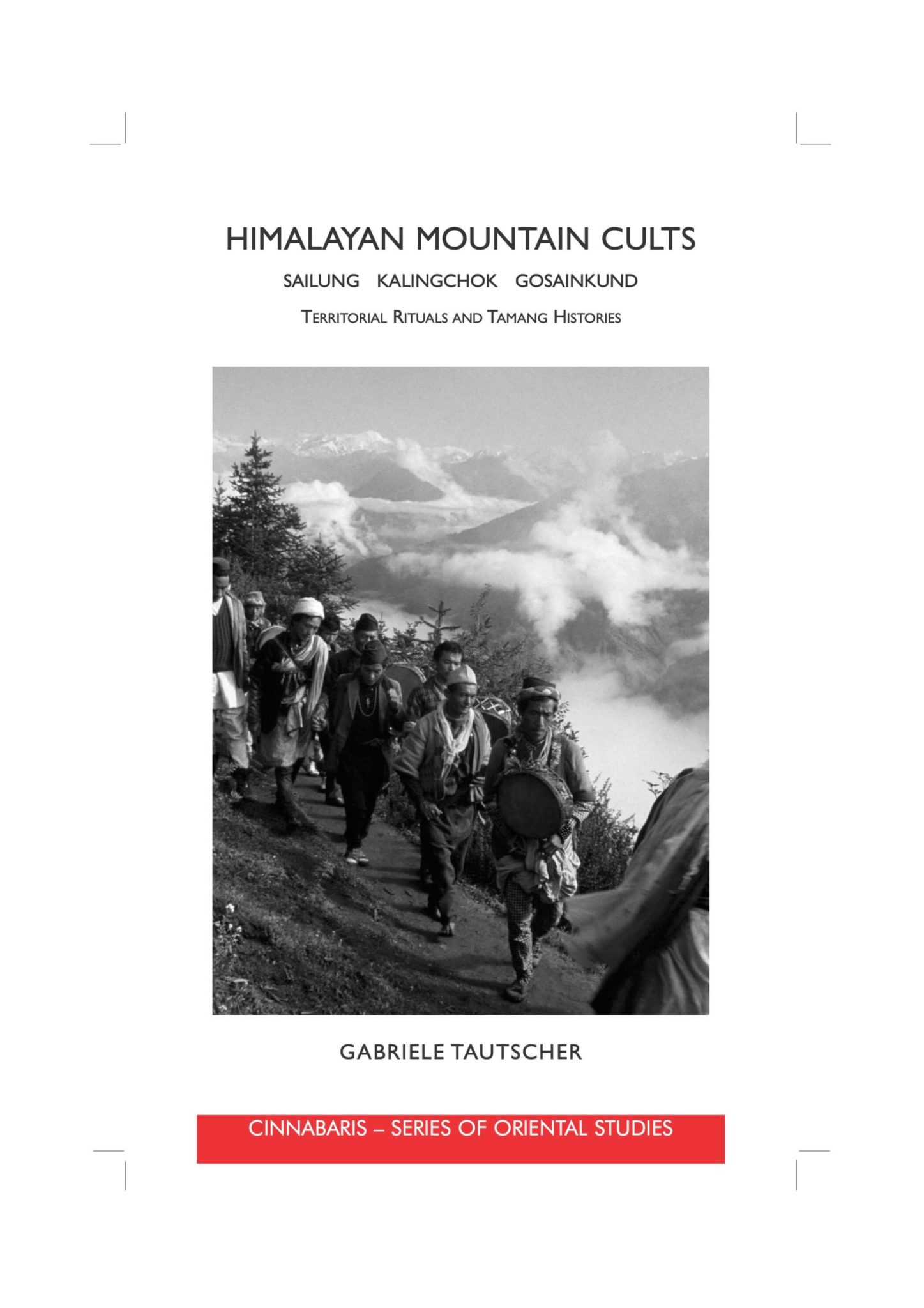 Himalayan Mountain Cults : Sailung Kalinchowk Gosainkund Territorial ...