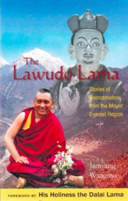 The Lawudo Lama : Stories of Reincarnation from the Mount Everest Region