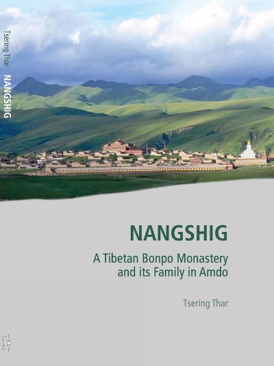 Nangshig : A Tibetan Bonpo Monastery and its family in Amdo