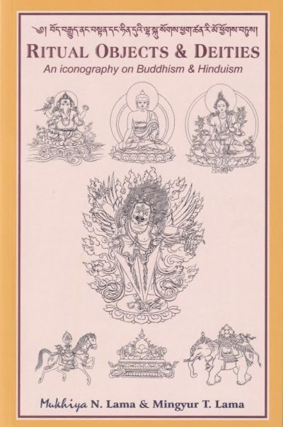 Ritual Objects and Deities : An Iconography on Buddhism and Hinduism