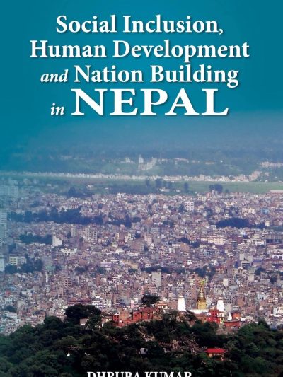 Social Inclusion, Human Development and Nation Building in Nepal