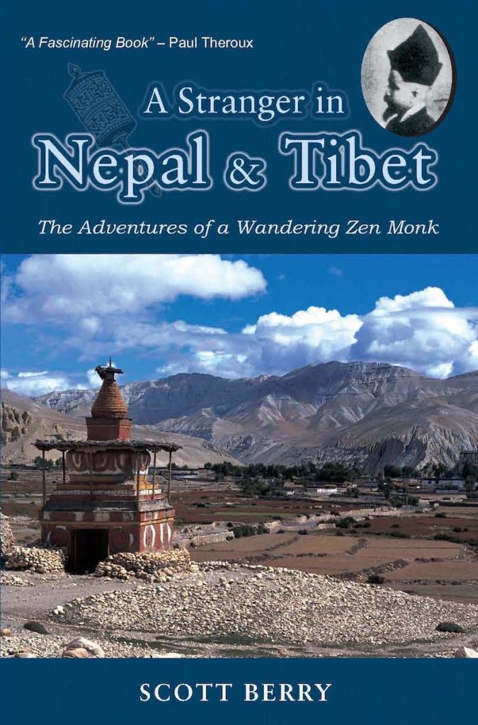 A Stranger in Nepal and Tibet The Adventures of a Wandering Zen Monk