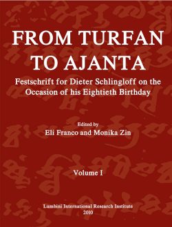 From Turfan to Ajanta Festschrift for Dieter Schlingloff on the Occasion of his Eightieth Birthday (set of 2 volumes)