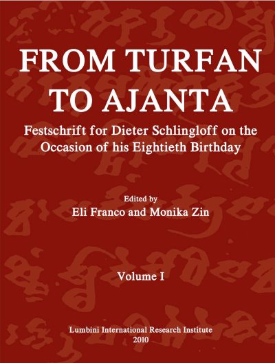 From Turfan to Ajanta Festschrift for Dieter Schlingloff on the Occasion of his Eightieth Birthday (set of 2 volumes)