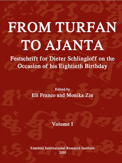 From Turfan to Ajanta Festschrift for Dieter Schlingloff on the Occasion of his Eightieth Birthday (set of 2 volumes)