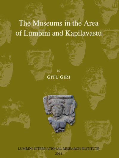 The Museums in the area of Lumbini and Kapilvastu