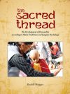 The Sacred Thread : The Development of Personality According to Hindu Traditions and Jungian Psychology