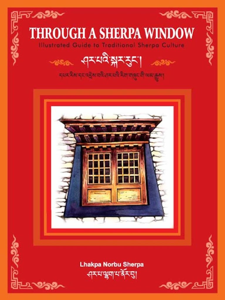 Through a Sherpa Window : Illustrated Guide to Traditional Sherpa Culture
