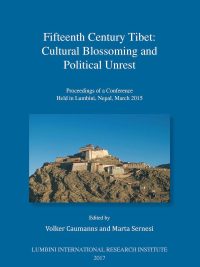 Fifteenth century Tibet : Cultural Blossoming and Political Unrest