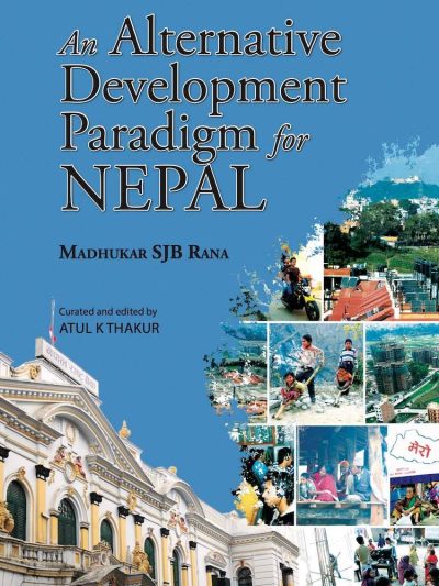 An Alternative Development Paradigm for Nepal