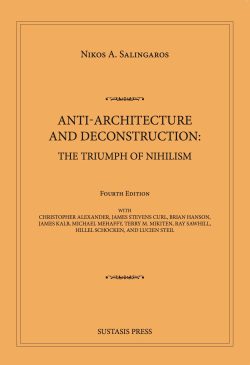 Anti-Architecture and Deconstruction : The Triumph of Nihilism
