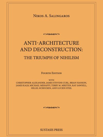 Anti-Architecture and Deconstruction : The Triumph of Nihilism