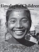 Himalayan Children : Growing Up in Sikkim, Nepal, and Pakistan (1970-2014)