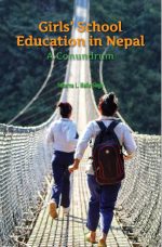Girls' School Education in Nepal : A Conundrum
