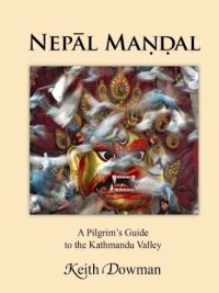 Nepal Mandal : A Pilgrim's Guide to the Kathmandu Valley