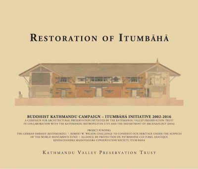 Restoration of Itumbaha : Buddhist Kathmandu Campaign – Itumbaha Initiative 2002-2016