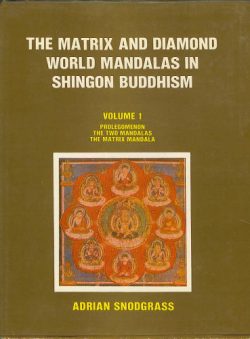 The Matrix and Diamond World Mandalas in Shingon Buddhism