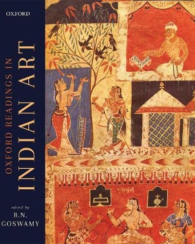 Oxford Readings in Indian Art