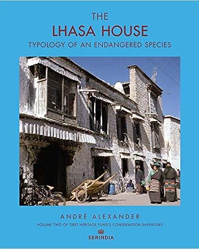 The Lhasa House : Typology of an Endangered Species