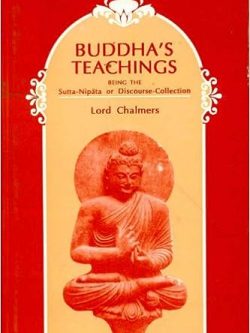 Buddha's Teachings : Being the Sutta-nipata or discourse collection
