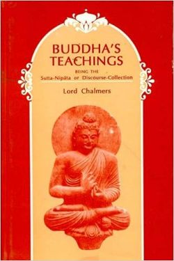 Buddha's Teachings : Being the Sutta-nipata or discourse collection