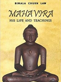 Mahavira : His Life and teachings