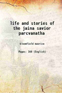 The Life and stories of Parcvanatha