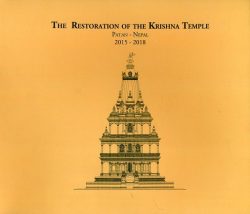 The Restoration Of The Krishna Temple, Patan - Nepal, 2015 - 2018