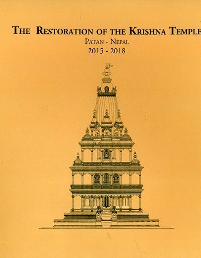 The Restoration Of The Krishna Temple, Patan - Nepal, 2015 - 2018
