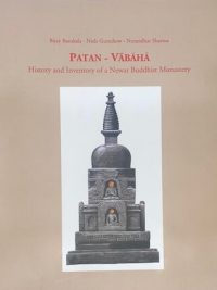Patan - Vabaha : History And Inventory Of A Newar Buddhist Monastery