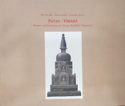 Patan - Vabaha : History And Inventory Of A Newar Buddhist Monastery