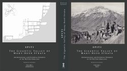 SPITI The Gigantic Valley of Many-Hued Strata : Archaeological and Historical Research in the Western Himalaya