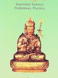 The Dzogchen Innermost Essence Preliminary Practice