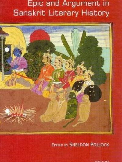 Epic and Argument in Sanskrit Literary History