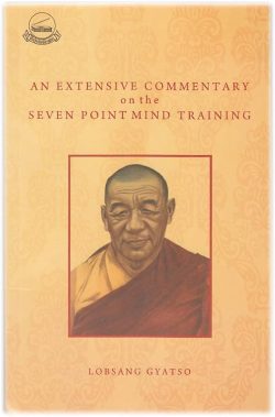 An Extensive Commentary on the Seven Point mind Training