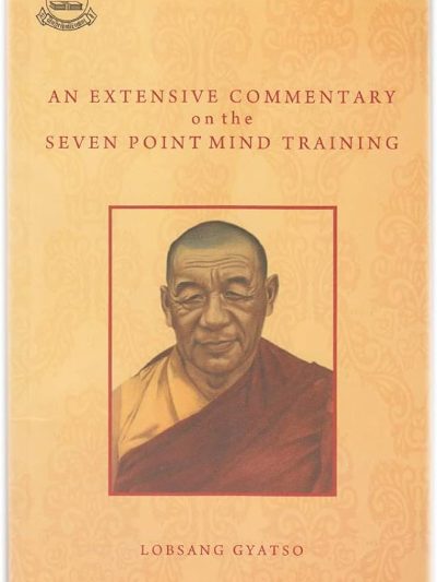 An Extensive Commentary on the Seven Point mind Training